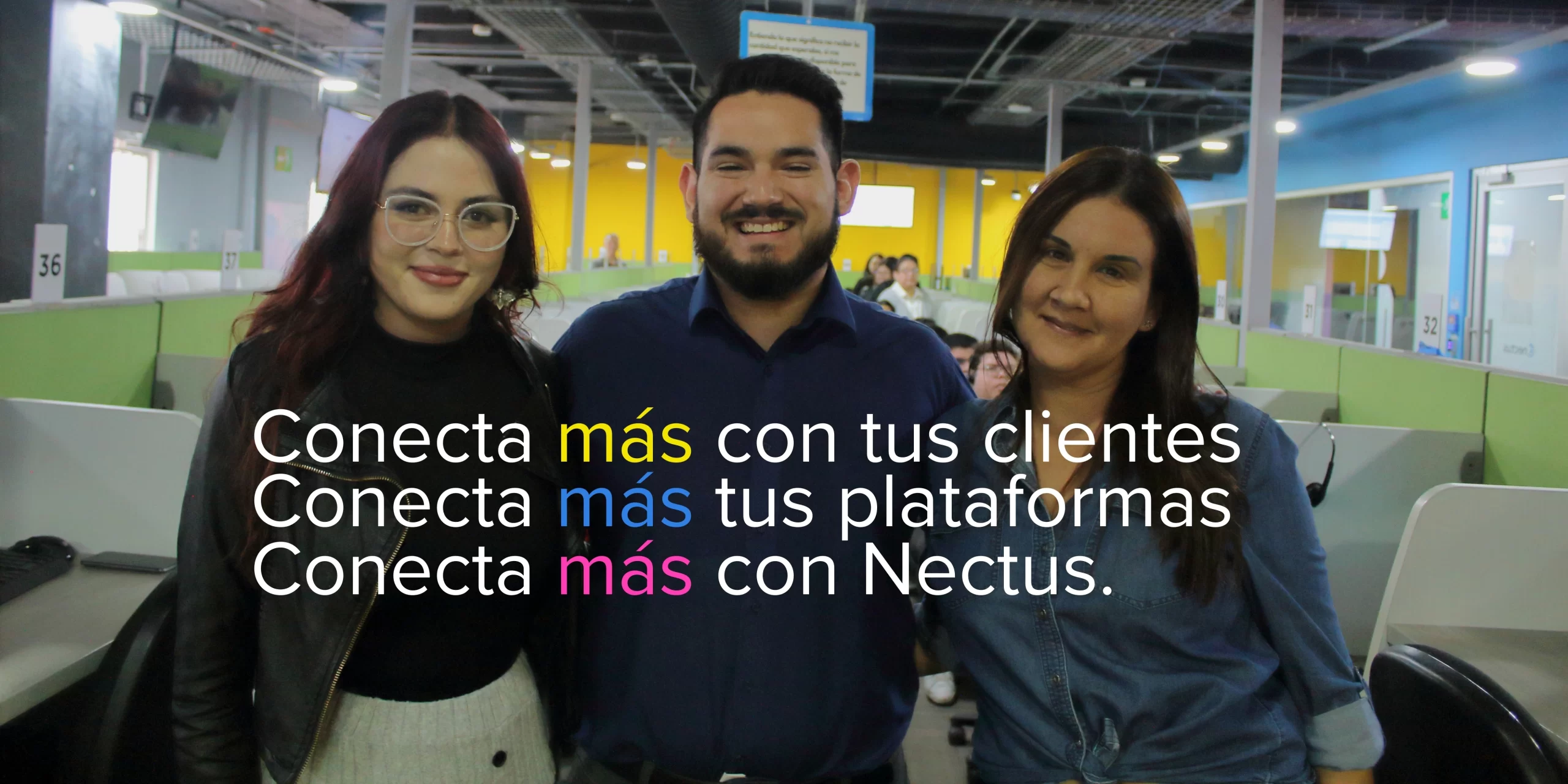 Conecta más con tus clientes, conecta más tus plataformas, conecta más con Nectus